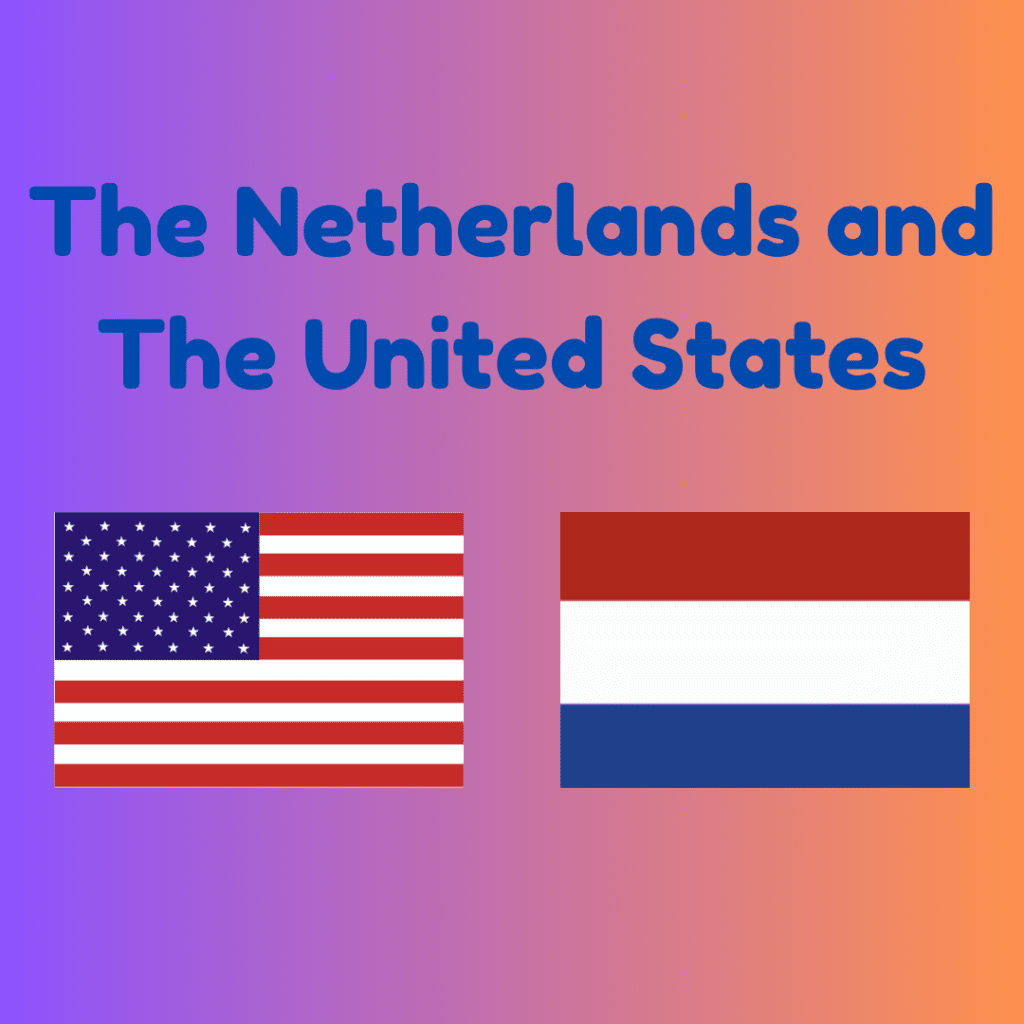 The Netherlands and The United States