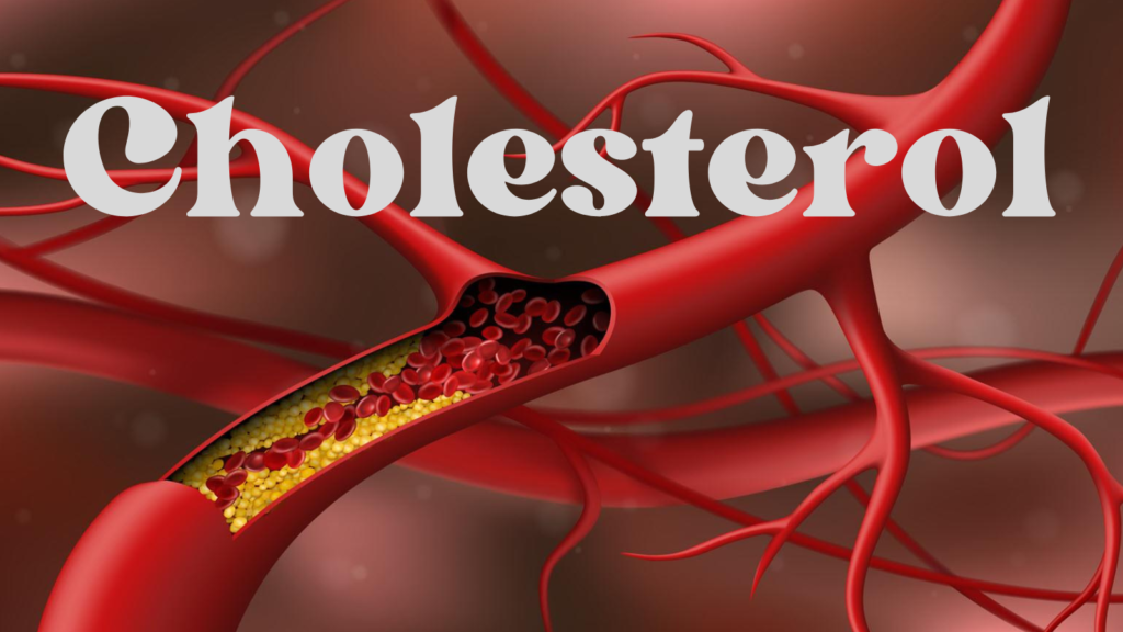 Cholesterol : Heart Health