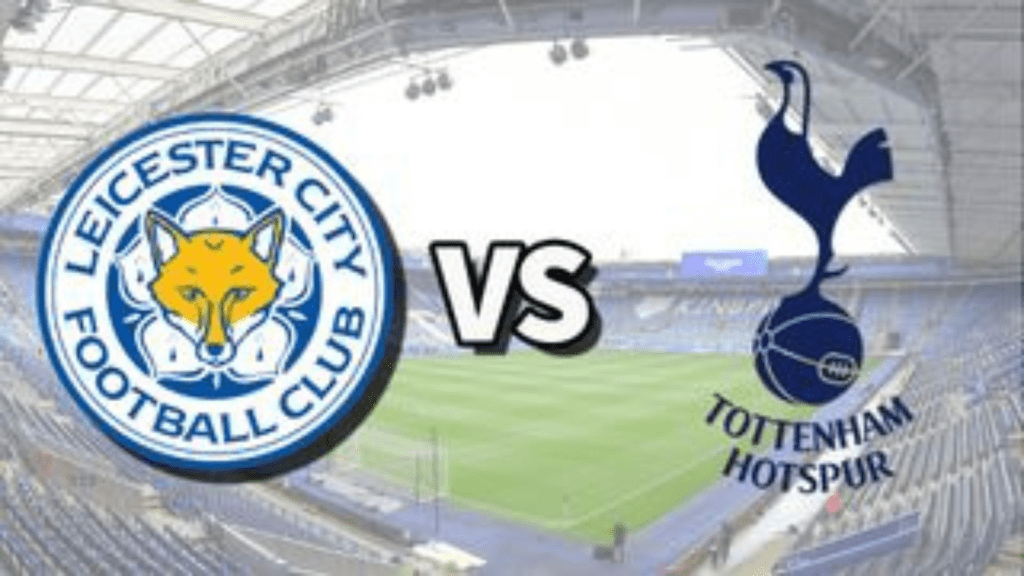 Leicester City vs. Tottenham Hotspur