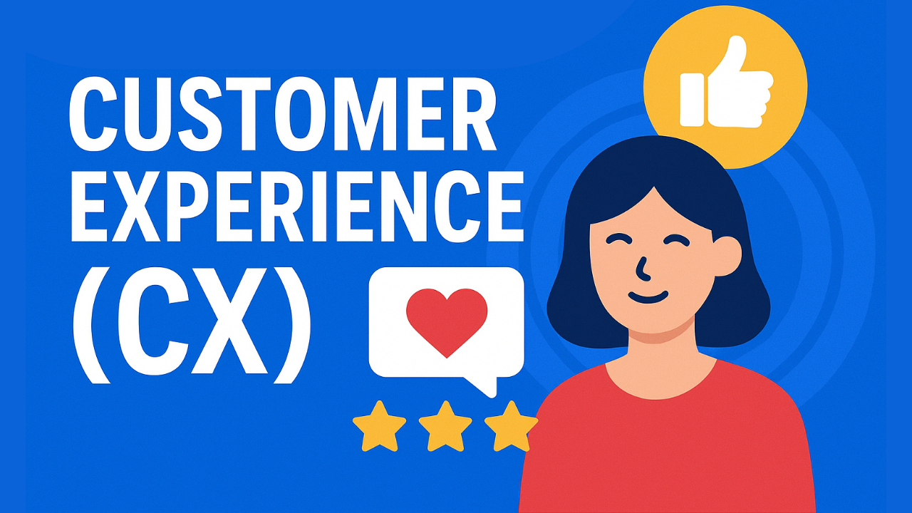 7 Effective Customer Experience Tips for Growth 5 Customer Experience (CX)