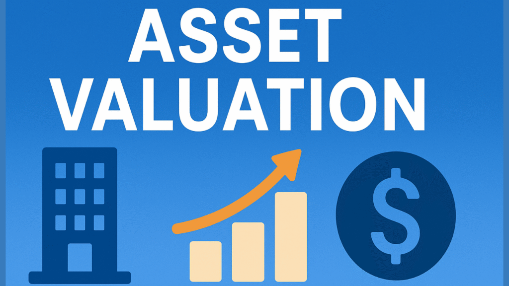 7 Asset Valuation Secrets to Boost Investments