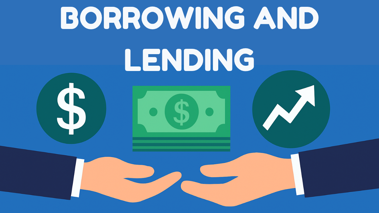 Borrowing and Lending: 7 Powerful Insights to Know