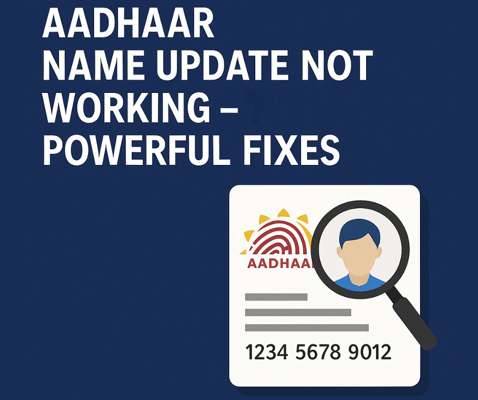 Aadhaar Name Update Not Working