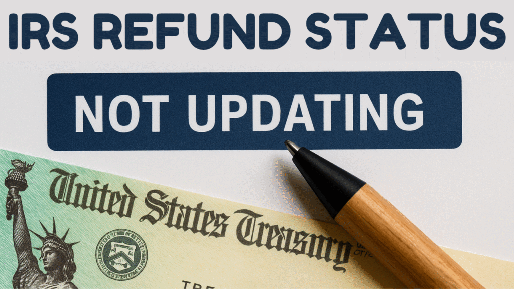 IRS Refund Status Not Updating