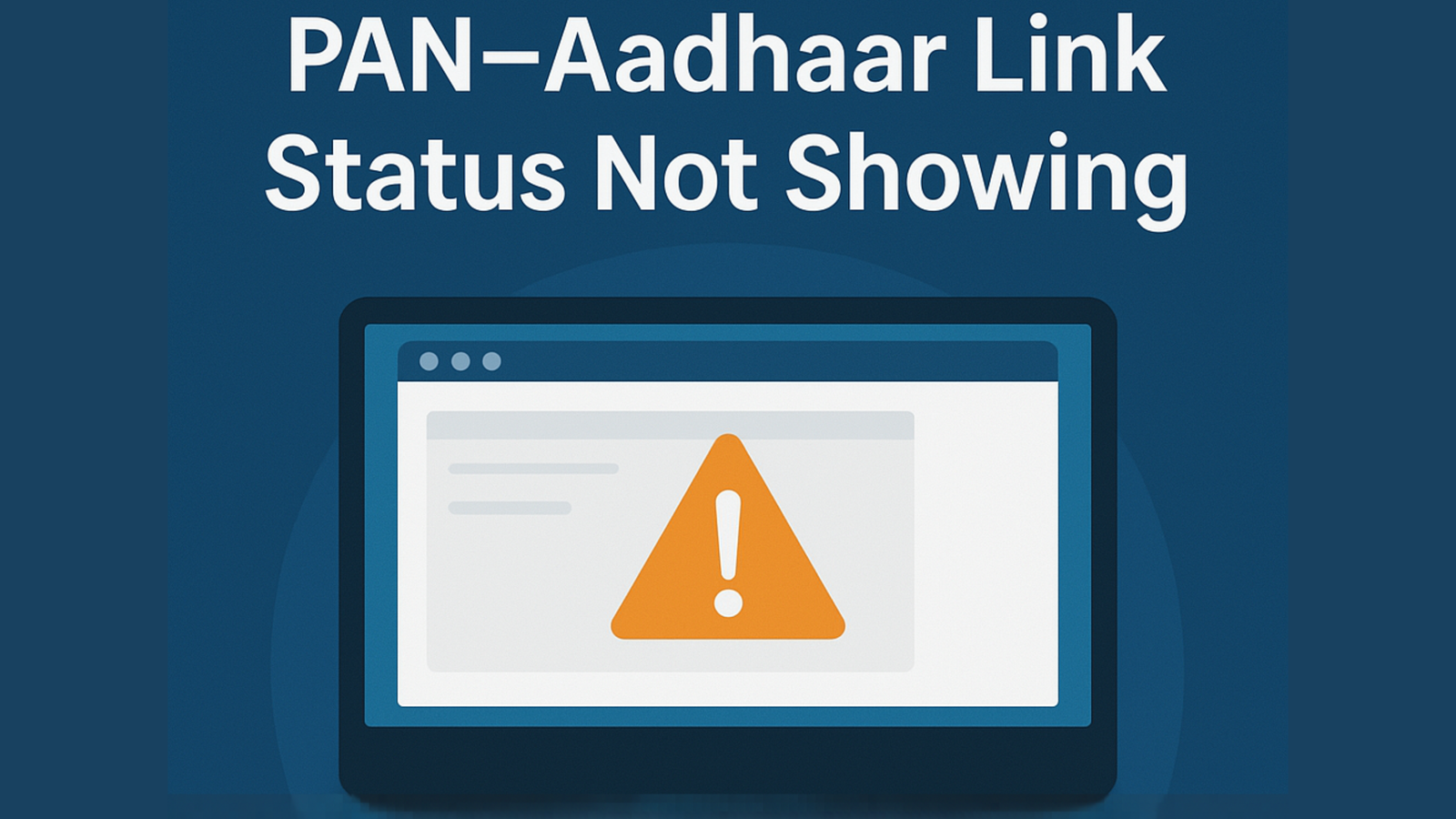 PAN Aadhaar Link Status Not Showing - 6 Easy Steps 1 PAN Aadhaar Link Status Not Showing