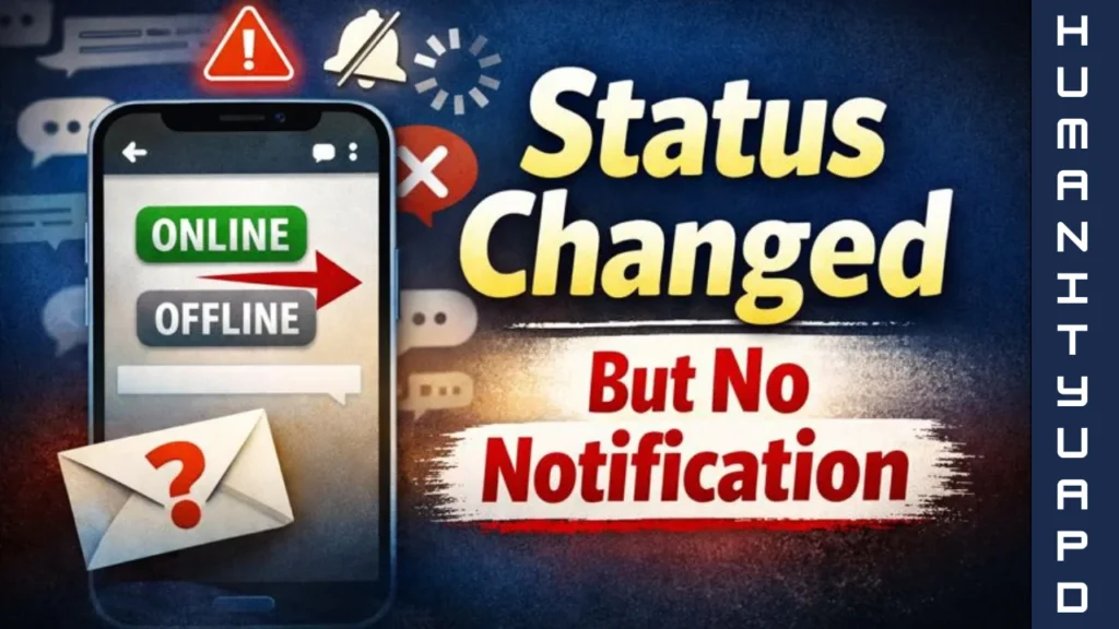 Status Changed but No Notification