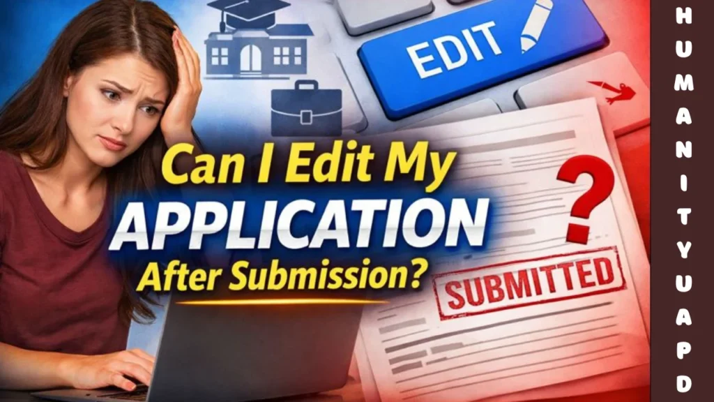 Can I Edit My Application After Submission